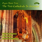Organ Music From The 2 Cathedrals In Liverpool cover image