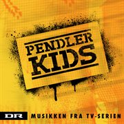 Pendlerkids (Musikken Fra Tv-Serien) cover image