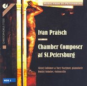 Pratsch : Piano Sonata In C Major / Cello Sonata In A Minor / Quartet / Rondo / Fandango cover image