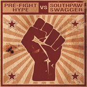 Pre-Fight Hype Vs. Southpaw Swagger cover image