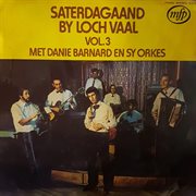 Saterdagaand By Loch Vaal, Vol. 3 cover image