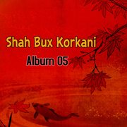 Shah Bux Korkani Album 05 cover image