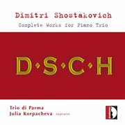 Shostakovich : Complete Works For Piano Trio cover image