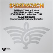 Shostakovich : Symphonies Nos. 6, 10 & 11 "1905" cover image cdn