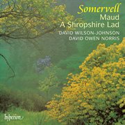 Somervell : Maud & A Shropshire Lad cover image
