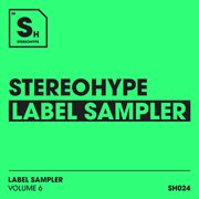 Stereohype Label Sampler : Volume. 6 cover image cdn