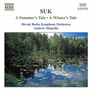 Suk : A Summer's Tale, Op. 29 & A Winter's Tale, Op. 9 cover image