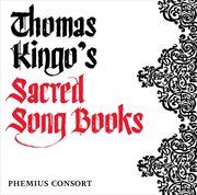 Thomas Kingo's Sacred Song Books cover image cdn