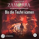 Bis die Teufel kamen : Professor Zamorra cover image cdn