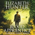 Blood Apprentice : Elemental Legacy cover image cdn