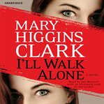 I'll Walk Alone : A Novel. Alvirah and Willy cover image cdn