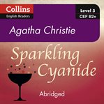 Sparkling Cyanide - Collins ELT Readers B2 : Colonel Race Series, Book 4 cover image