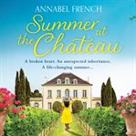 Summer at the Chateau : Chateau cover image cdn