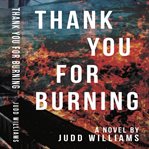 Thank You for Burning cover image cdn