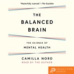 The Balanced Brain : The Science of Mental Health cover image cdn