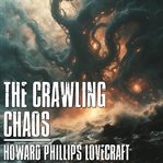 The Crawling Chaos cover image cdn
