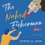 The Naked Fisherman : Fisherman cover image cdn