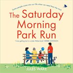 The Saturday Morning Park Run cover image cdn