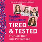 Tired and Tested : The Wild Ride Into Parenthood cover image cdn