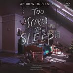 Too Scared to Sleep cover image cdn