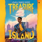 Treasure Island : Runaway Gold cover image cdn