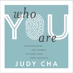 Who You Are : Internalizing the Gospel to Find Your True Identity cover image cdn