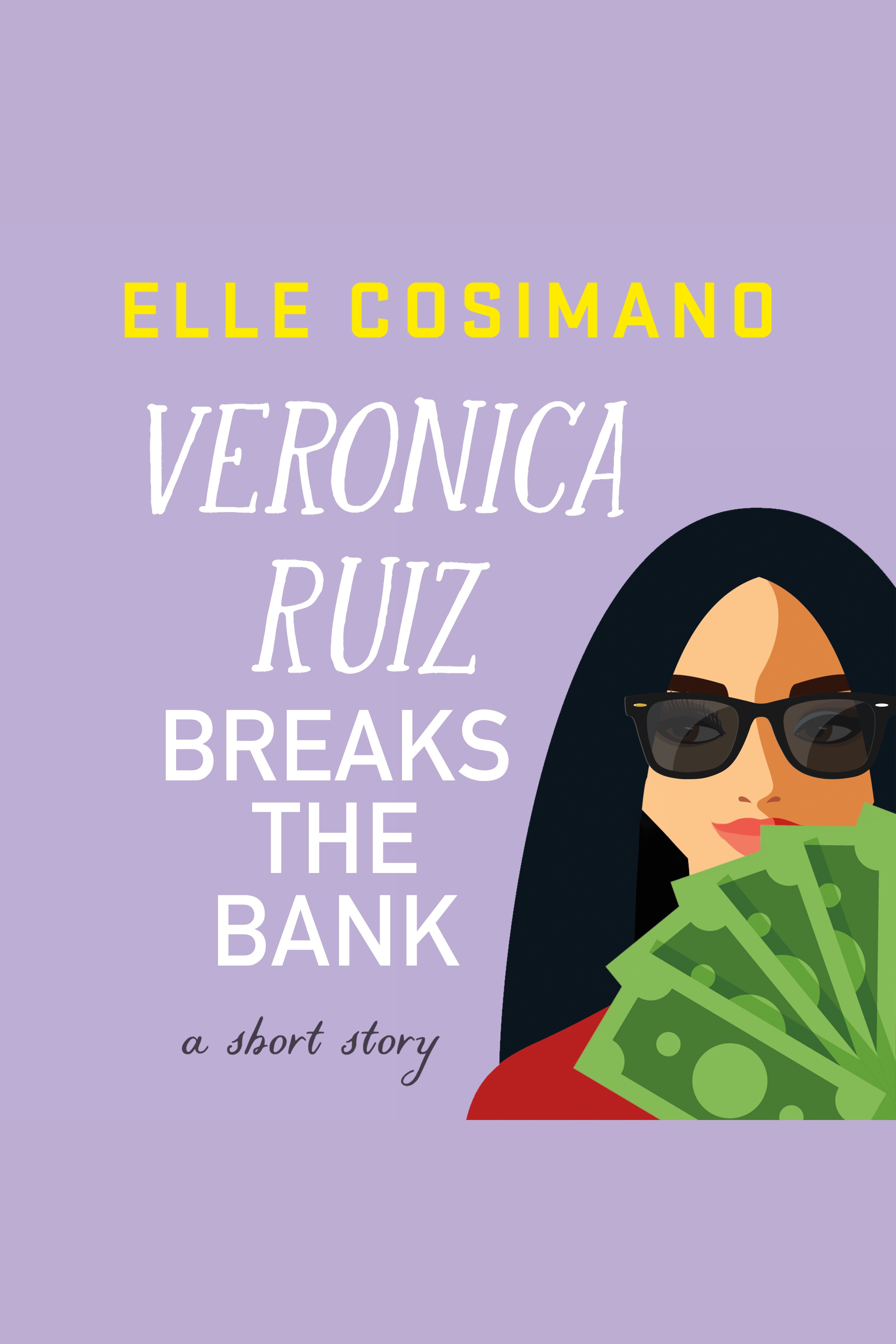 Veronica Ruiz Breaks the Bank A Short Story cover image cdn
