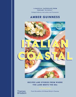 Italian coastal : recipes and stories from where the land meets the sea  cover image cdn