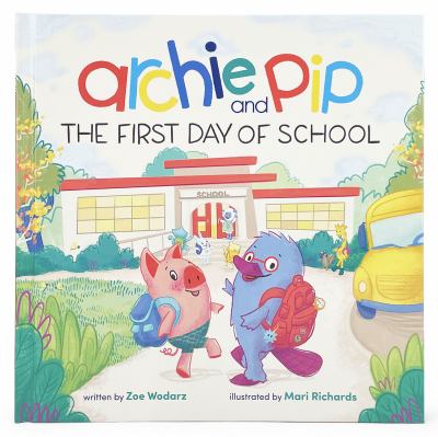Archie and Pip the first day of school cover image