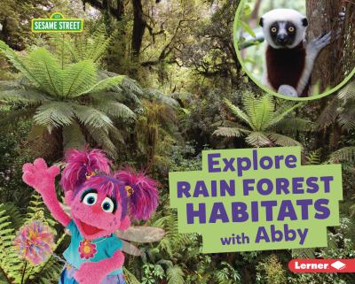 Explore rain forest habitats with Abby cover image
