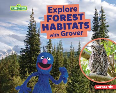Explore forest habitats with Grover cover image