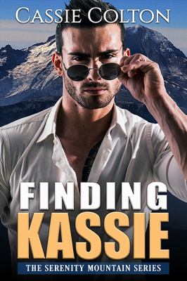 Finding Kassie (Serenity Mountain Series, #1) cover image