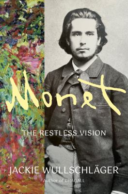 Monet : The Restless Vision cover image