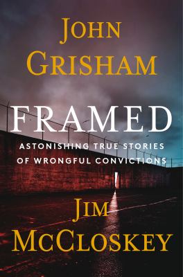 Framed : astonishing true stories of wrongful convictions cover image