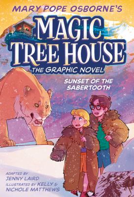 Mary Pope Osborne's Magic Tree House, the graphic novel. 7, Sunset of the sabertooth  cover image cdn