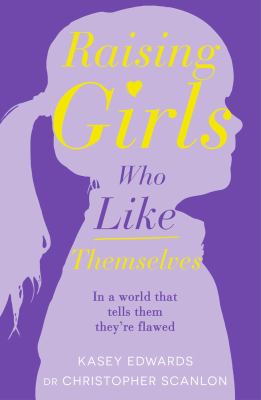 Raising girls who like themselves cover image
