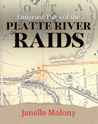 Emigrant Tales of the Platte River Raids cover image