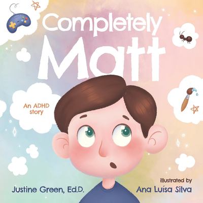 Completely Matt : an ADHD story cover image