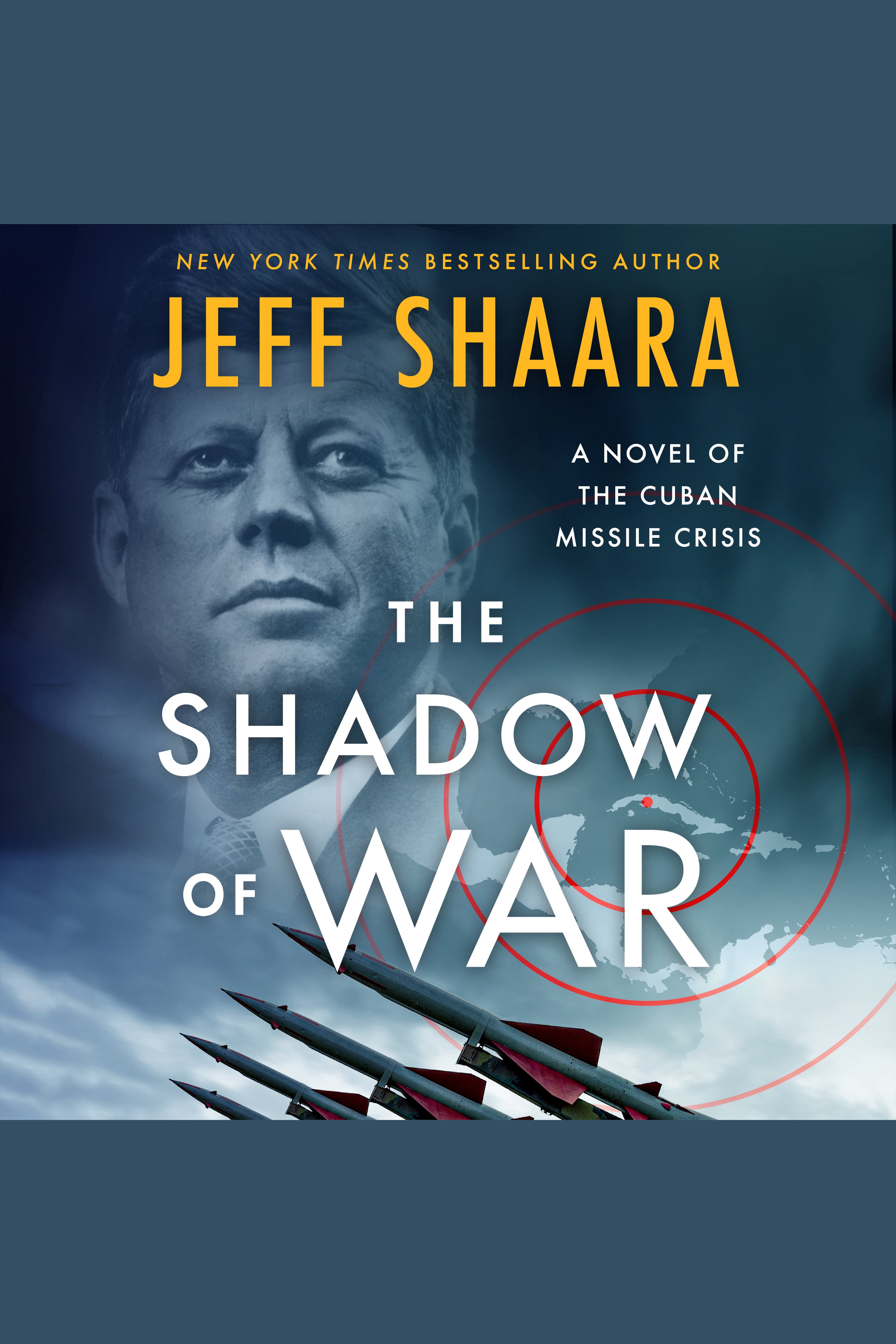 The Shadow of War A Novel of the Cuban Missile Crisis cover image cdn