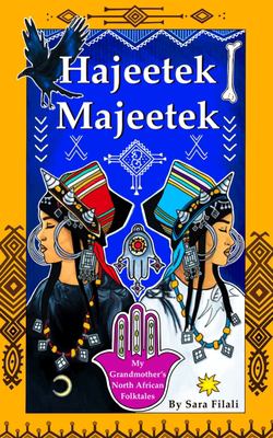 Hajeetek Majeetek: my grandmother's North African folktales cover image