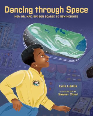 Dancing through space : Dr. Mae Jemison soars to new heights cover image
