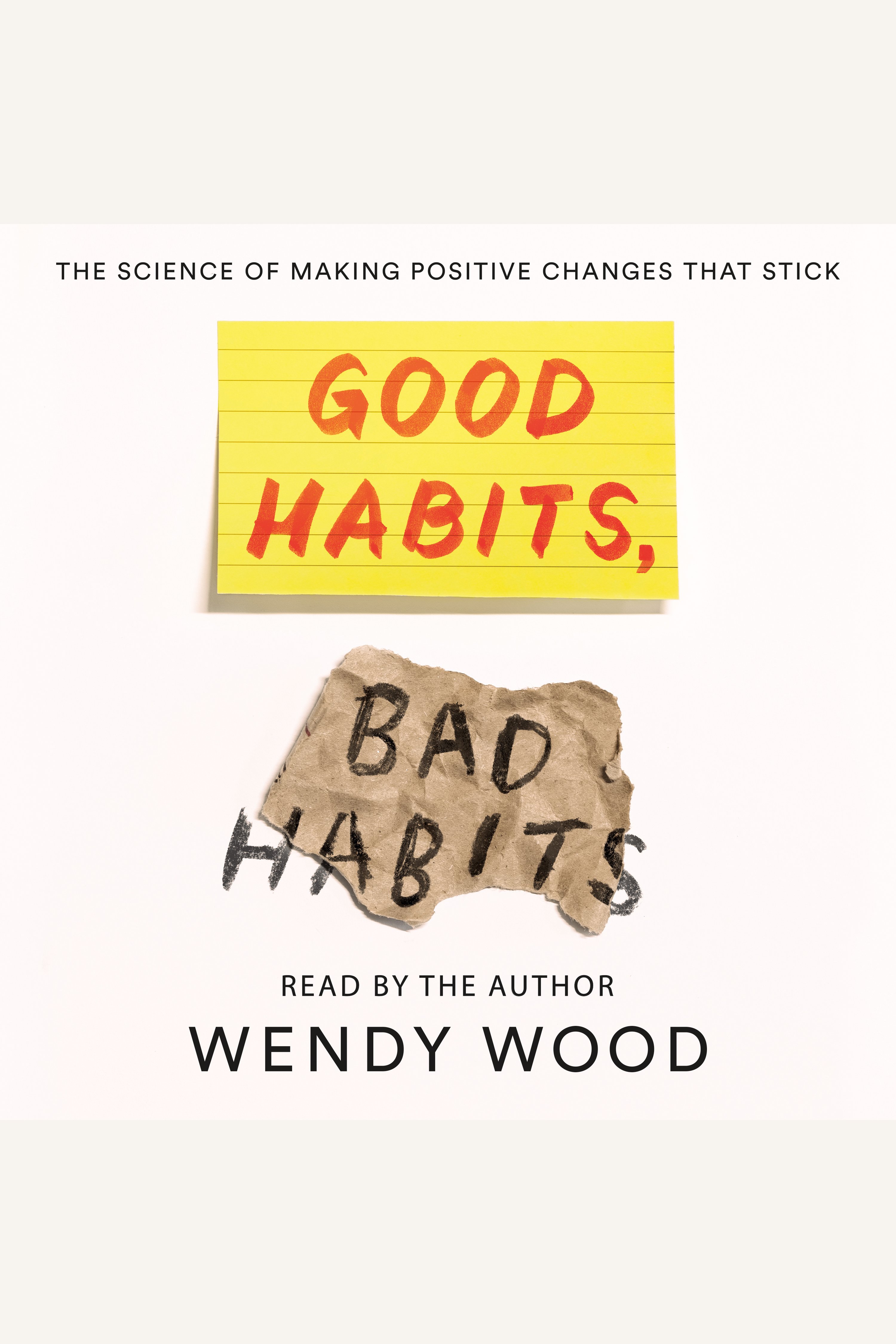 Good Habits, Bad Habits The Science of Making Positive Changes That Stick cover image cdn