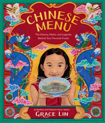 Chinese Menu The History, Myths, and Legends Behind Your Favorite Foods cover image