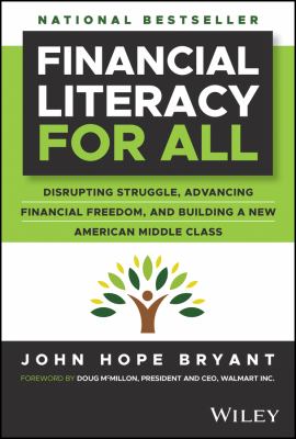 Financial literacy for all : disrupting struggle, advancing financial freedom, and building a new American middle class  cover image cdn