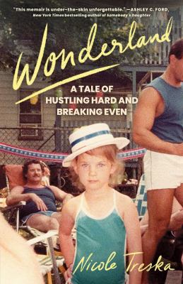 Wonderland : a tale of hustling hard and breaking even  cover image cdn