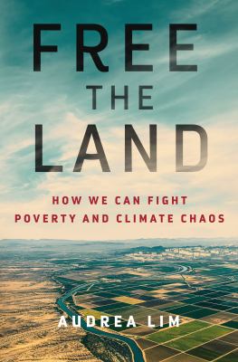Free the land : how we can fight poverty and climate chaos cover image