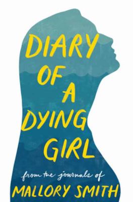 Diary of a dying girl / Adapted from Salt in My Soul cover image