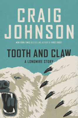 Tooth and claw / A Longmire Story cover image