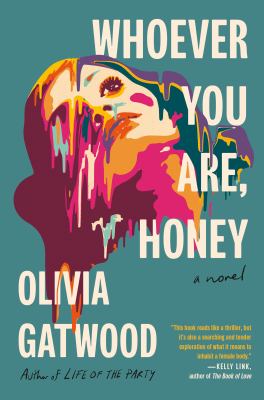 Whoever you are, honey : a novel cover image