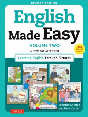 English made easy. Volume 2 : a new ESL approach : learning English through pictures cover image